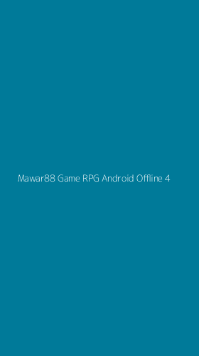 Tampilan Antarmuka Aplikasi Mawar88 Game Rpg Android Offline - 4