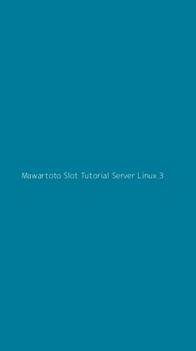 Tampilan Antarmuka Aplikasi Mawartoto Slot Tutorial Server Linux - 3