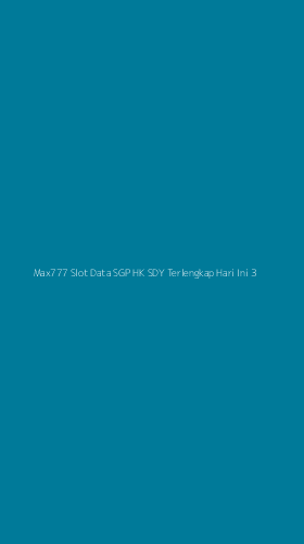Tampilan Antarmuka Aplikasi Max777 Slot Data Sgp Hk Sdy Terlengkap Hari Ini - 3