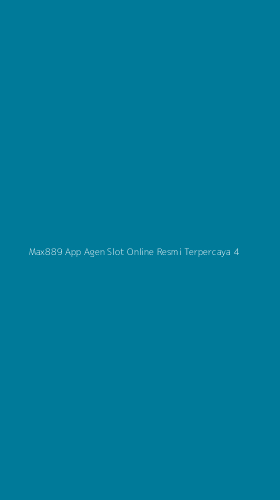 Tampilan Antarmuka Aplikasi Max889 App Agen Slot Online Resmi Terpercaya - 4