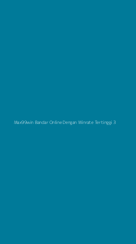 Tampilan Antarmuka Aplikasi Max99win Bandar Online Dengan Winrate Tertinggi - 3