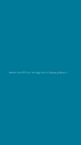 Tampilan Antarmuka Aplikasi Maxbet Asia Rtp Slot Tertinggi Hari Ini Gampang Maxwin - 1