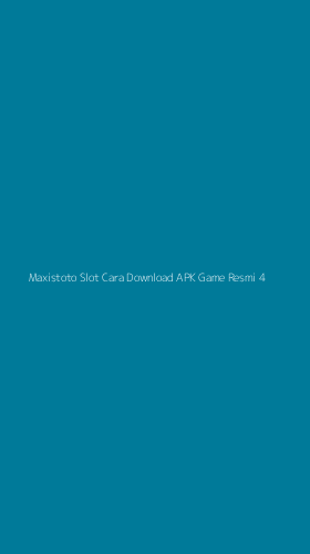 Tampilan Antarmuka Aplikasi Maxistoto Slot Cara Download Apk Game Resmi - 4
