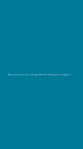 Tampilan Antarmuka Aplikasi Maxsistoto Apk Situs Dengan Metode Pembayaran Lengkap - 2