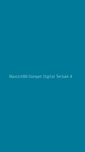Tampilan Antarmuka Aplikasi Maxslot88 Dompet Digital Terbaik - 4