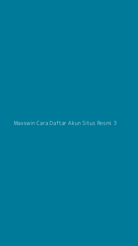 Tampilan Antarmuka Aplikasi Maxswin Cara Daftar Akun Situs Resmi - 3