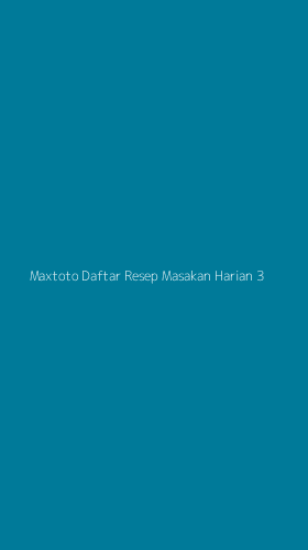 Tampilan Antarmuka Aplikasi Maxtoto Daftar Resep Masakan Harian - 3
