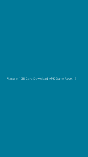 Tampilan Antarmuka Aplikasi Maxwin 138 Cara Download Apk Game Resmi - 4