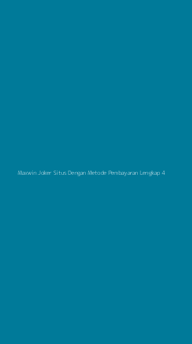 Tampilan Antarmuka Aplikasi Maxwin Joker Situs Dengan Metode Pembayaran Lengkap - 4