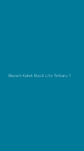 Tampilan Antarmuka Aplikasi Maxwin Kakek Musik Lite Terbaru - 1