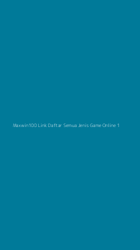 Tampilan Antarmuka Aplikasi Maxwin100 Link Daftar Semua Jenis Game Online - 1