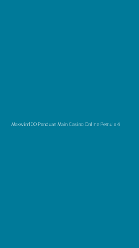 Tampilan Antarmuka Aplikasi Maxwin100 Panduan Main Casino Online Pemula - 4