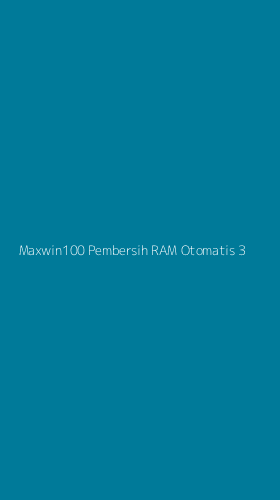 Tampilan Antarmuka Aplikasi Maxwin100 Pembersih Ram Otomatis - 3