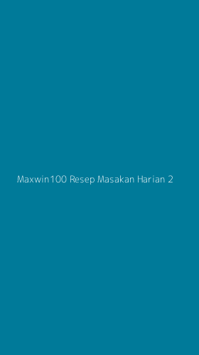 Tampilan Antarmuka Aplikasi Maxwin100 Resep Masakan Harian - 2