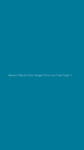 Tampilan Antarmuka Aplikasi Maxwin138com Situs Dengan Fitur Live Chat Cepat - 1