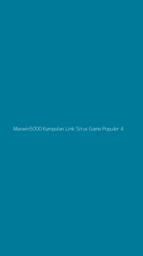 Tampilan Antarmuka Aplikasi Maxwin5000 Kumpulan Link Situs Game Populer - 4