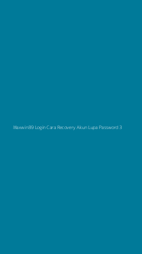 Tampilan Antarmuka Aplikasi Maxwin89 Login Cara Recovery Akun Lupa Password - 3