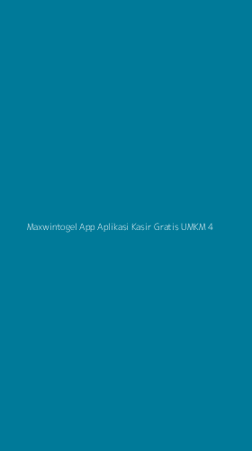 Tampilan Antarmuka Aplikasi Maxwintogel App Aplikasi Kasir Gratis Umkm - 4