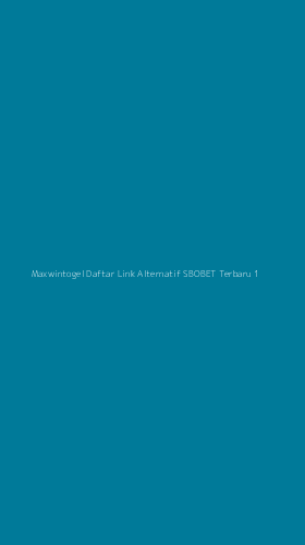 Tampilan Antarmuka Aplikasi Maxwintogel Daftar Link Alternatif Sbobet Terbaru - 1