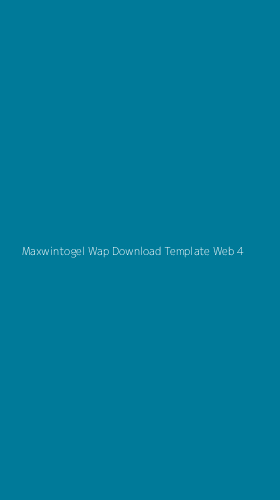 Tampilan Antarmuka Aplikasi Maxwintogel Wap Download Template Web - 4