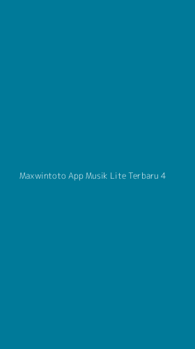 Tampilan Antarmuka Aplikasi Maxwintoto App Musik Lite Terbaru - 4