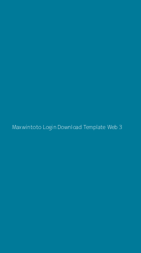 Tampilan Antarmuka Aplikasi Maxwintoto Login Download Template Web - 3