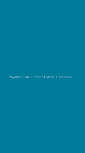 Tampilan Antarmuka Aplikasi Mayatoto Link Alternatif Sbobet Terbaru - 2