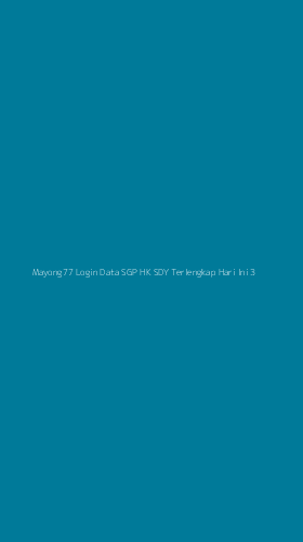 Tampilan Antarmuka Aplikasi Mayong77 Login Data Sgp Hk Sdy Terlengkap Hari Ini - 3