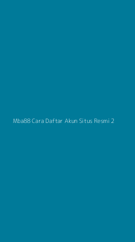 Tampilan Antarmuka Aplikasi Mba88 Cara Daftar Akun Situs Resmi - 2