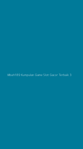 Tampilan Antarmuka Aplikasi Mbah189 Kumpulan Game Slot Gacor Terbaik - 3