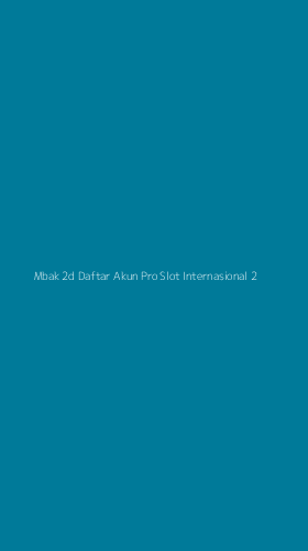 Tampilan Antarmuka Aplikasi Mbak 2d Daftar Akun Pro Slot Internasional - 2