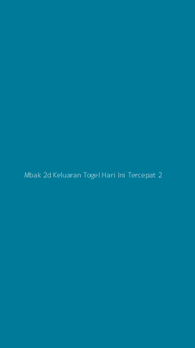 Tampilan Antarmuka Aplikasi Mbak 2d Keluaran Togel Hari Ini Tercepat - 2