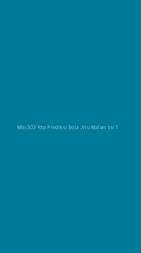 Tampilan Antarmuka Aplikasi Mbs303 Rtp Prediksi Bola Jitu Malam Ini - 1