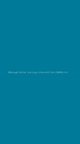 Tampilan Antarmuka Aplikasi Mbstogel Daftar Link Login Alternatif Anti Nawala - 4
