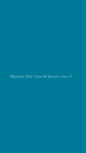 Tampilan Antarmuka Aplikasi Mbstoto Slot Tutorial Server Linux - 3