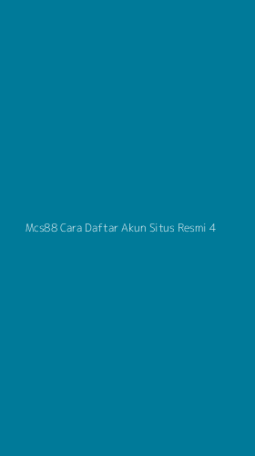 Tampilan Antarmuka Aplikasi Mcs88 Cara Daftar Akun Situs Resmi - 4