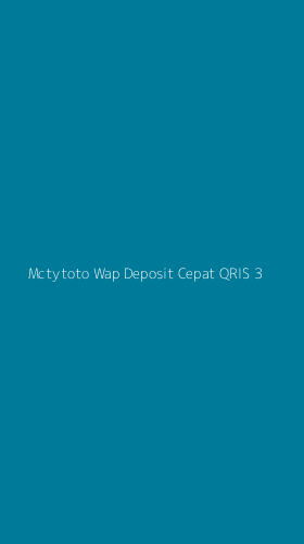 Tampilan Antarmuka Aplikasi Mctytoto Wap Deposit Cepat Qris - 3