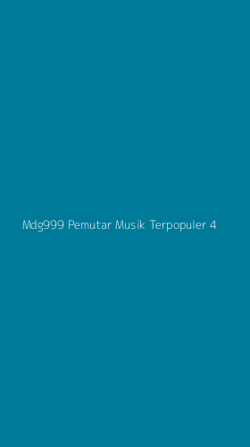 Tampilan Antarmuka Aplikasi Mdg999 Pemutar Musik Terpopuler - 4