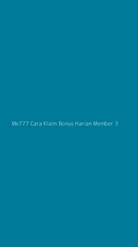 Tampilan Antarmuka Aplikasi Me777 Cara Klaim Bonus Harian Member - 3