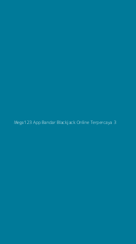 Tampilan Antarmuka Aplikasi Mega123 App Bandar Blackjack Online Terpercaya - 3