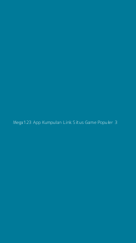 Tampilan Antarmuka Aplikasi Mega123 App Kumpulan Link Situs Game Populer - 3