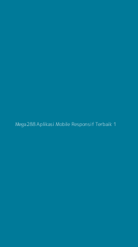 Tampilan Antarmuka Aplikasi Mega288 Aplikasi Mobile Responsif Terbaik - 1