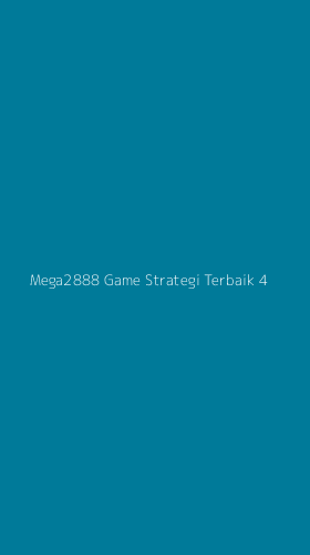 Tampilan Antarmuka Aplikasi Mega2888 Game Strategi Terbaik - 4