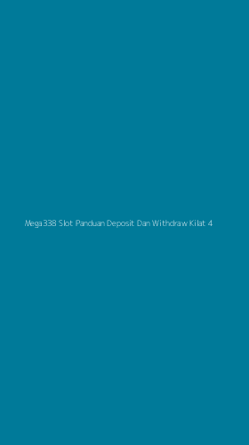 Tampilan Antarmuka Aplikasi Mega338 Slot Panduan Deposit Dan Withdraw Kilat - 4