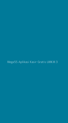 Tampilan Antarmuka Aplikasi Mega55 Aplikasi Kasir Gratis Umkm - 3