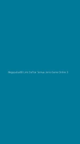 Tampilan Antarmuka Aplikasi Megapulsa88 Link Daftar Semua Jenis Game Online - 3