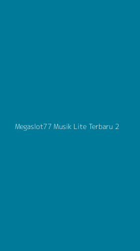 Tampilan Antarmuka Aplikasi Megaslot77 Musik Lite Terbaru - 2