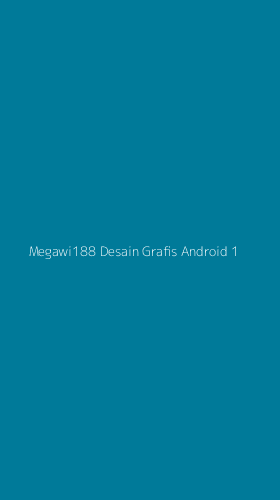 Tampilan Antarmuka Aplikasi Megawi188 Desain Grafis Android - 1
