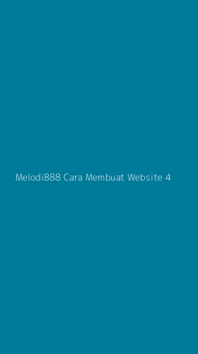 Tampilan Antarmuka Aplikasi Melodi888 Cara Membuat Website - 4