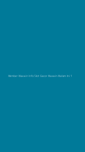 Tampilan Antarmuka Aplikasi Member Maxwin Info Slot Gacor Maxwin Malam Ini - 1